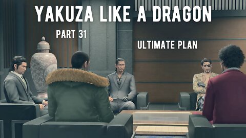 Yakuza Like A Dragon Part 31 - Ultimate Plan