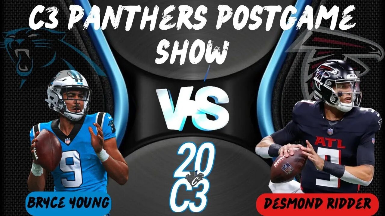 Carolina Panthers at Atlanta Falcons Post Game | C3 Panthers Podcast