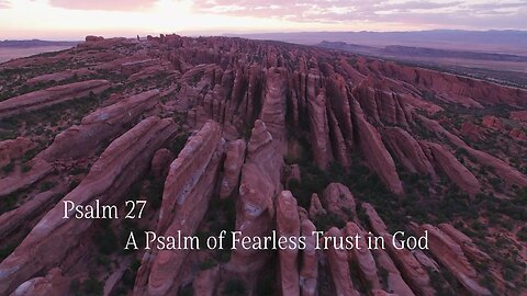 A #Psalm of Fearless #Trust in #God #Psalm27 - एक #भजन निडर #भगवान पर #भरोसा #Psalms #Bibleverses