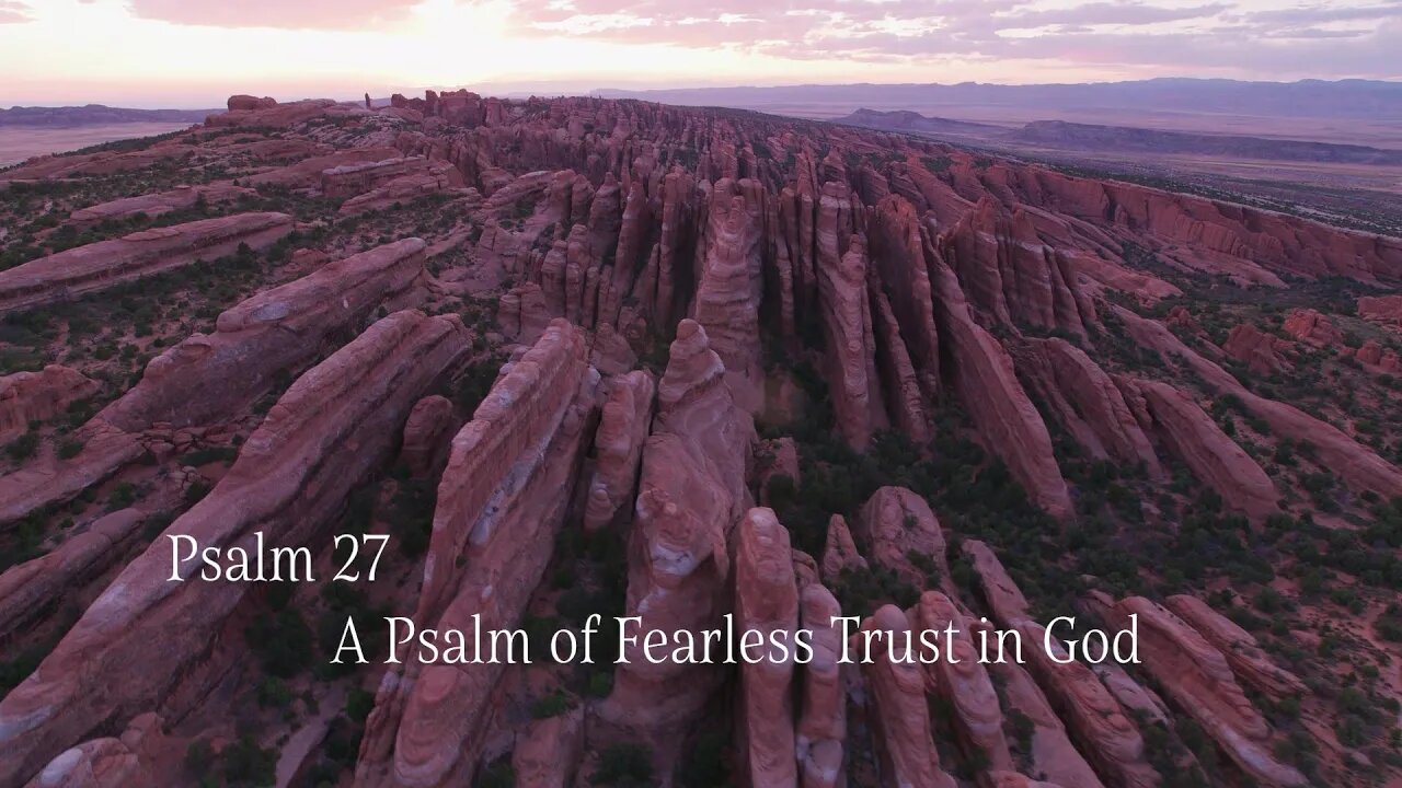 A #Psalm of Fearless #Trust in #God #Psalm27 - एक #भजन निडर #भगवान पर #भरोसा #Psalms #Bibleverses