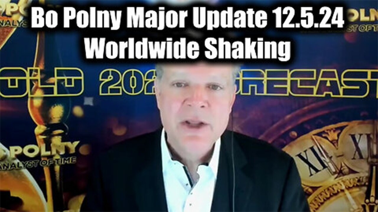 Bo Polny Major Update 12.6.24 - Worldwide Shaking