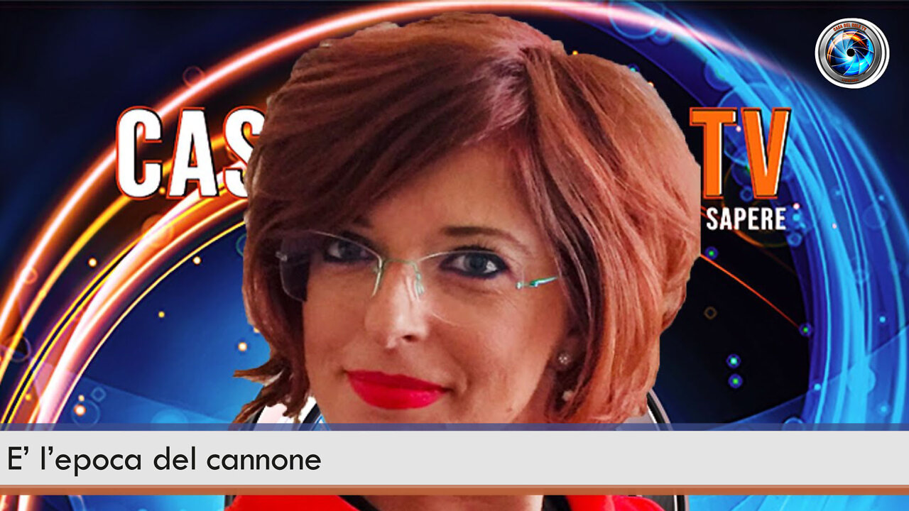 E' l'epoca del cannone