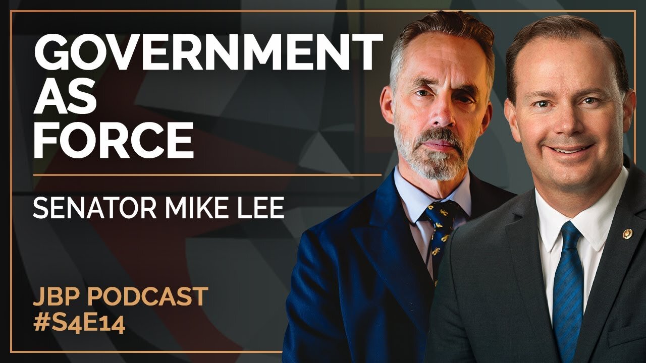 Government as Force | Senator Mike Lee | EP 12