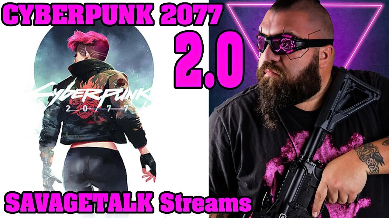 CYBERPUNK 2077 2.0 Let's Chip in and go Berzerk!