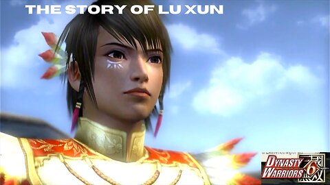 Dynasty Warriors 6: The Story of Lu Xun