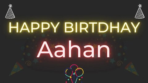 Happy Birthday to Aahan - Birthday Wish From Birthday Bash