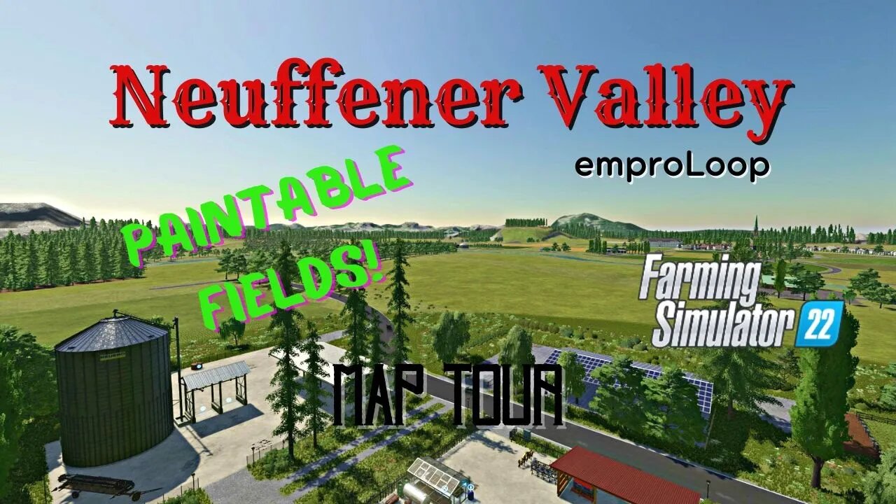 Neuffener Valley / Map Tour / emproLoop / FS22 / LockNutz / PC / Forestry / Paintable Fields