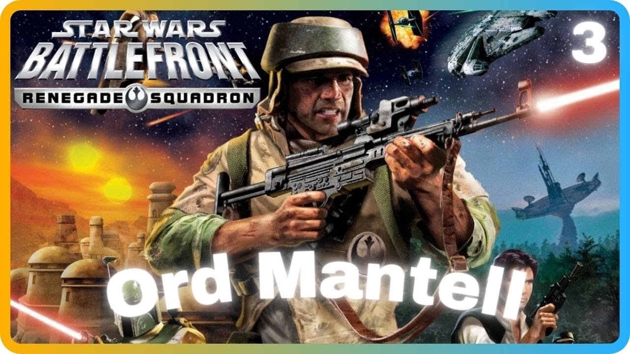 Star Wars Battlefront: Renegade Squadron | Mission 3: Ord Mantell