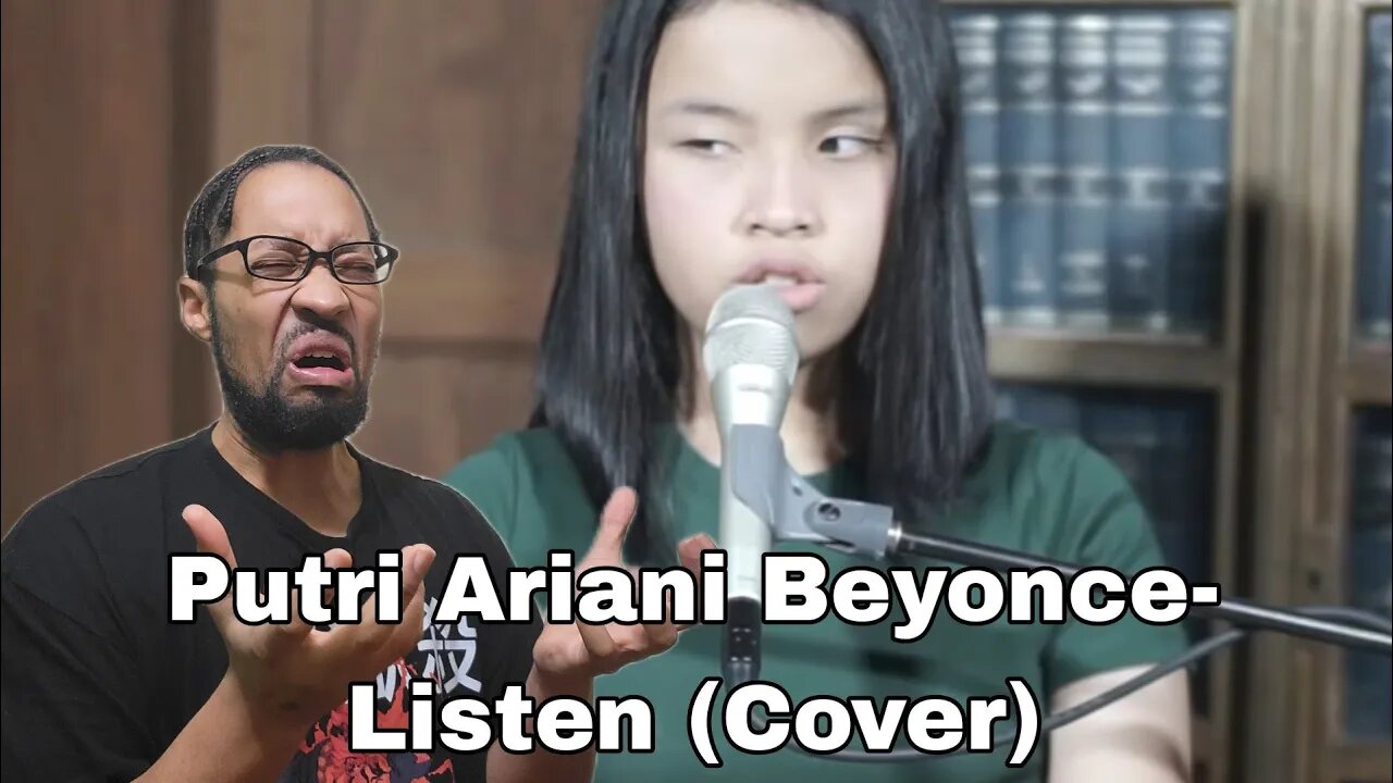 beyonce – listen live cover by Putri Ariani[REACTION]