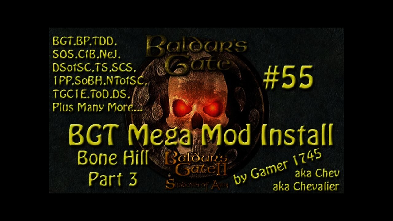 Let's Play Baldur's Gate Trilogy Mega Mod Part 55 - The Secret of Bone Hill