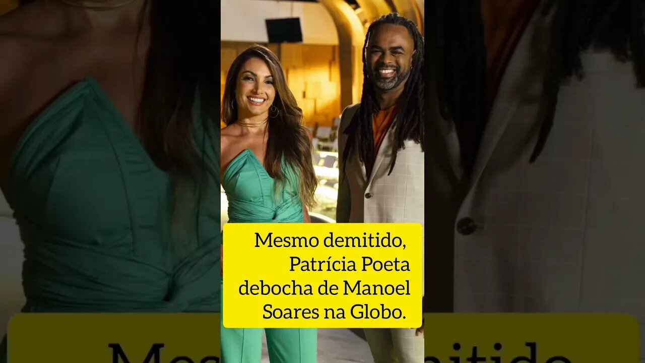 "O DEBOCHE"com Patrícia Poeta e Manoel Soares🤣