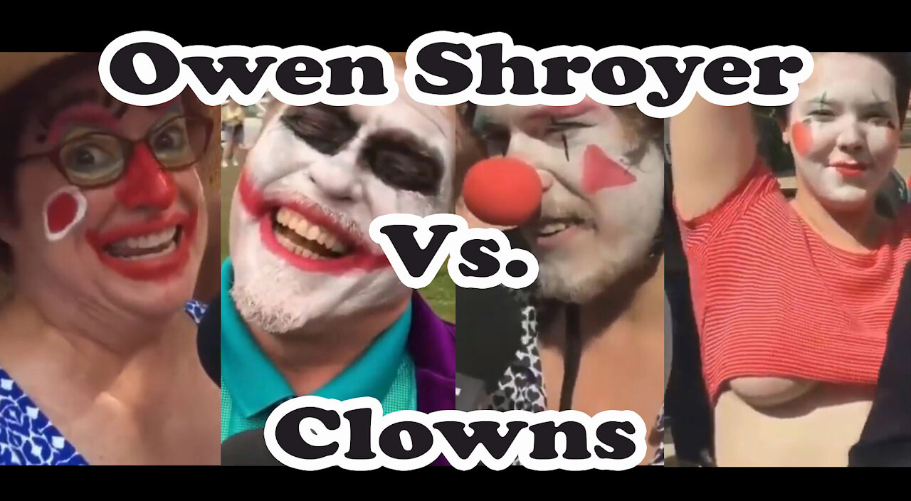 Owen Shroyer Vs Clowns + Bonus Punch