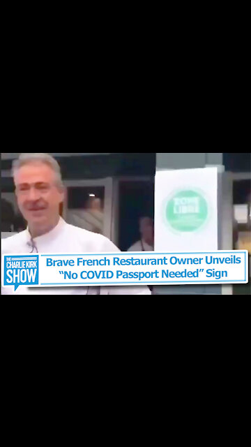 Brave French Restaurant Owner Unveils “No COVID Passport Needed” Sign
