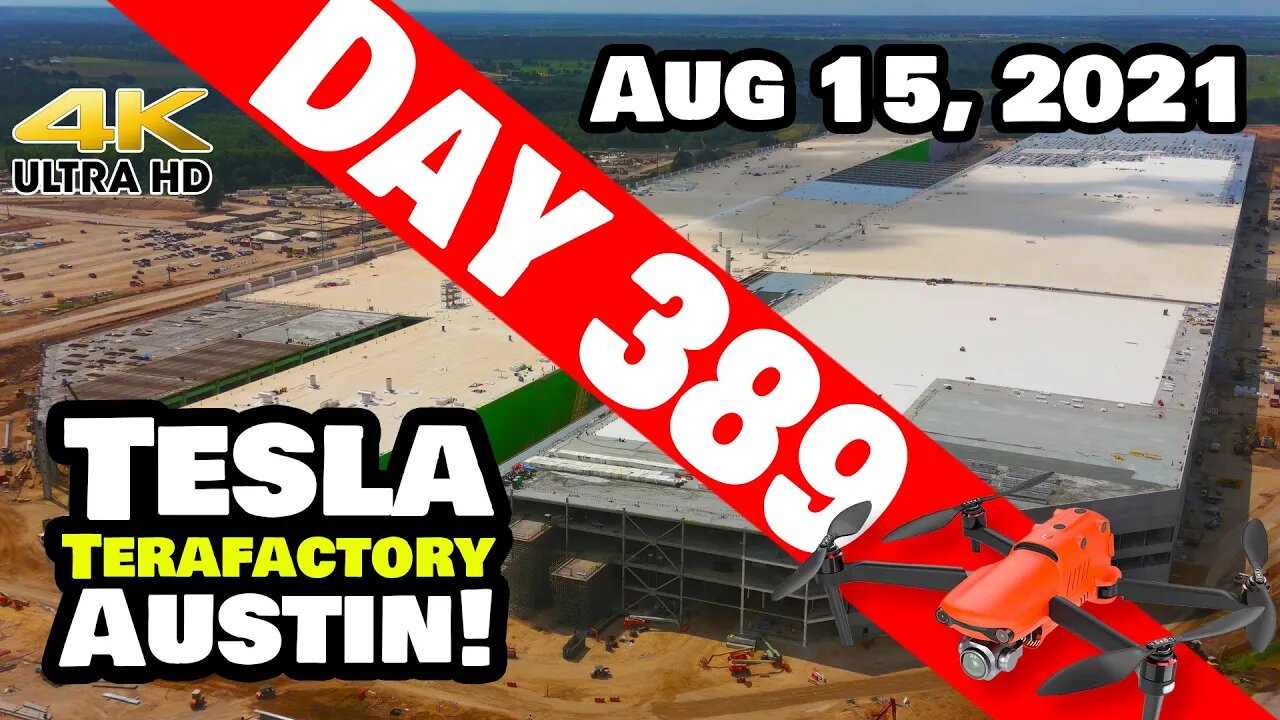 Tesla Gigafactory Austin 4K Day 389 - 8/15/21 - Tesla Terafactory Texas - GIGA TEXAS SUNDAY UPDATE!