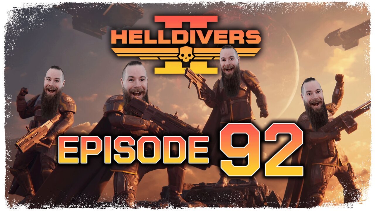 Helldivers 2 // Episode 92 // IT'S THE FINAL HELLDIVE! // Gameplay Walkthrough