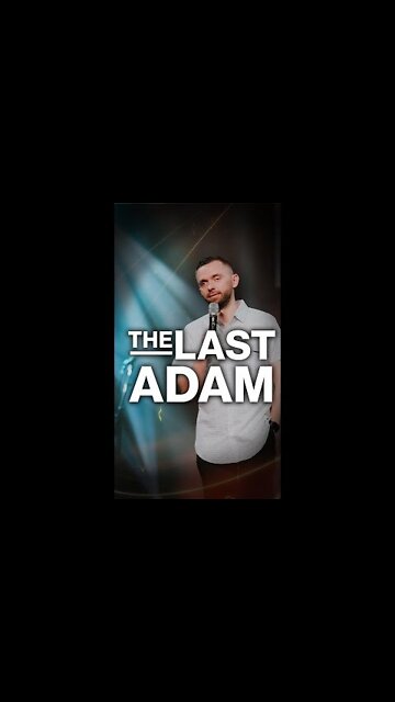 The Last Adam 🔥