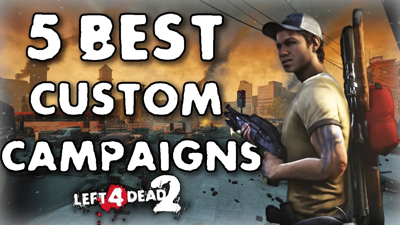 5 of The Best Left 4 Dead 2 Custom Campaigns