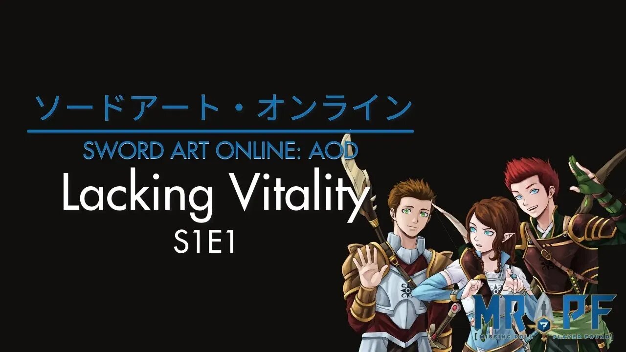 Sword Art Online: AOD | S1E1 | Re: Lacking Vitality