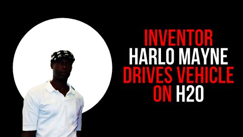 Jamaican Inventor Harlo Mayne Was Threatened about his Car That Runs On H20