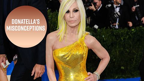 Donatella wants you to stop saying Versace incorrectly