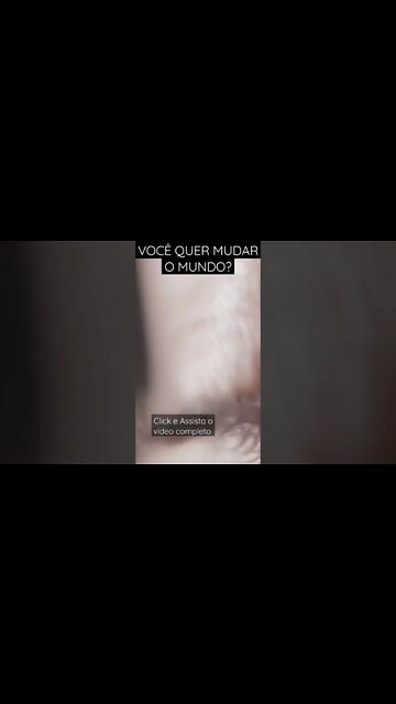 O MUNDO QUER GENTE INTERESSADO EM MUDAR O MUNDO - Roberto Shinyashiki