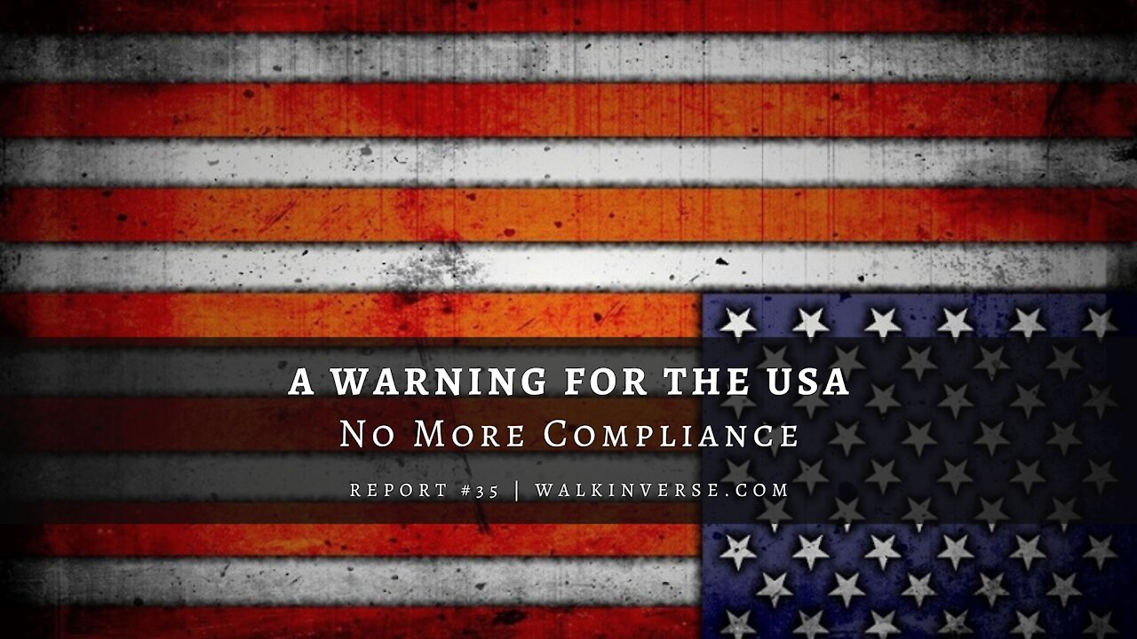 A Warning For the USA: No More Compliance