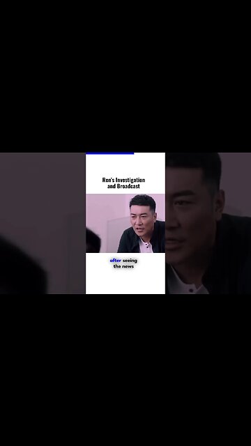 Ren's Investigation and Broadcast