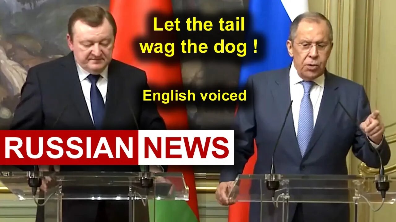 Let the tail wag the dog! Lavrov, Russia, Ukraine