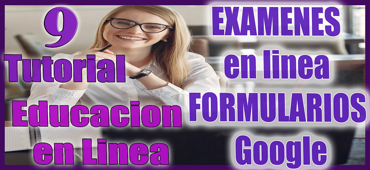 💪 Como hacer EXAMENES en linea FACIL 👌con FORMULARIOS Google serie EDUCACION EN LINEA Tutorial 9 👏