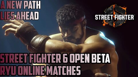 Street Fighter 6 Open Beta Ryu Online Matches