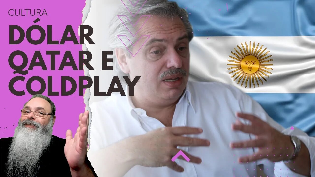 ARGENTINA inventa DÓLAR-QATAR e DÓLAR-COLDPLAY tentando CORRIGIR os ERROS ANTERIORES criando NOVOS