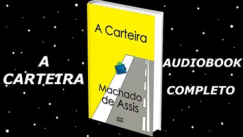 A Carteira - Machado de Assis - Audiobook Completo