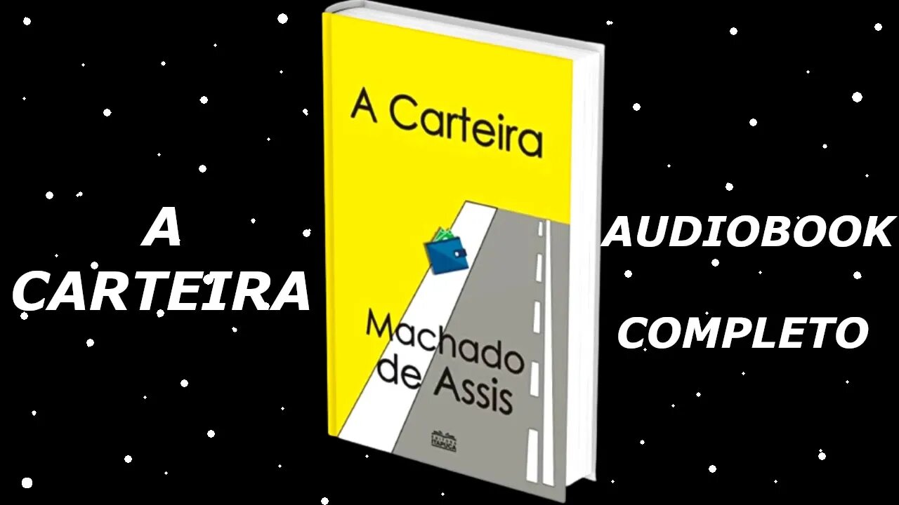 A Carteira - Machado de Assis - Audiobook Completo