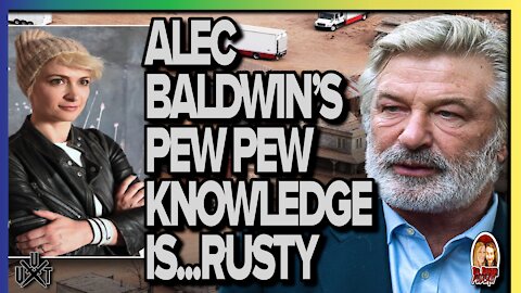 Alec Baldwin’s Pew Pew Knowledge is…Rusty | Til Death Podcast | CLIP | Recorded on 11.17.2021