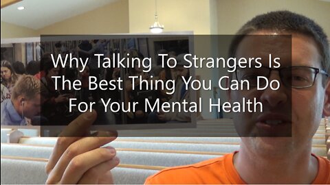 Why Talking To Strangers Is Best Thing You Can Do For Your Mental Health