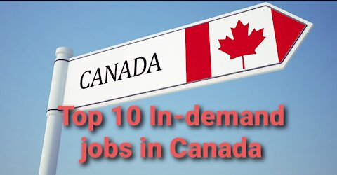 Top 10 In-demand jobs in Canada