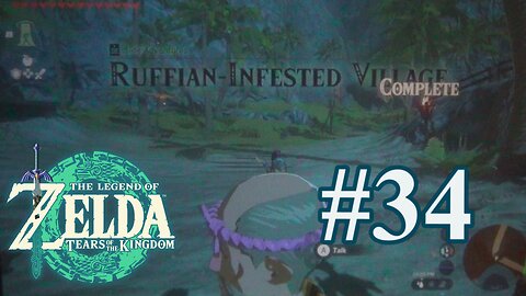 Laurin Village| Zelda: Tears of the Kingdom Part 34