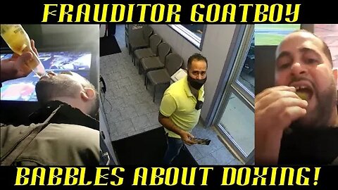 Frauditor GoatBoy Babbles About Doxing & Taking Down Channels!