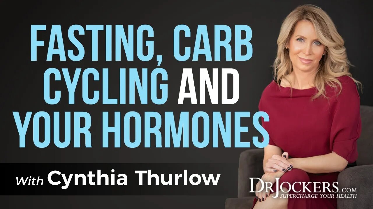 Fasting and Carb Cycling for Optimal Hormone Balance with Cynthia Thurlow