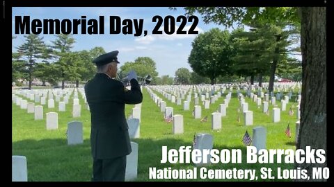 Jefferson Barracks National Cemetery - Memorial Day 2022