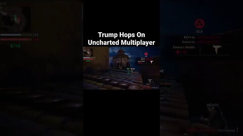 Trump Gets On Uncharted Multiplayer and Destroys Weasel #uncharted4 #gaming #uncharted #topg