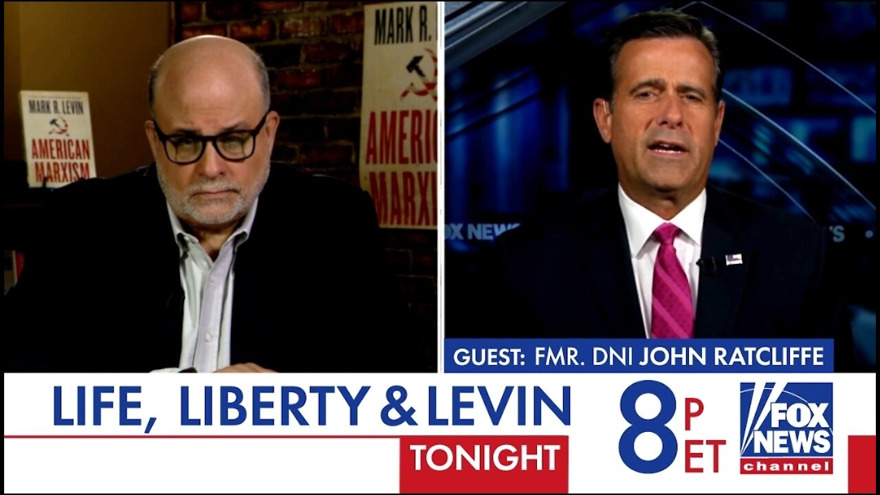 John Ratcliffe Tonight On Life, Liberty and Levin