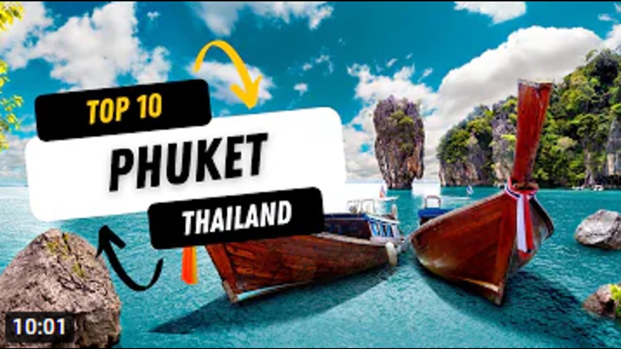 Top 10 Things To Do In Phuket Thailand 2022