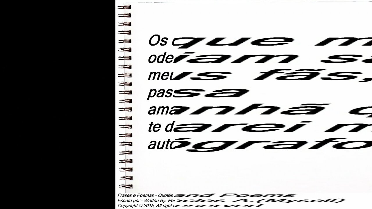 Os que me odeiam são meus fãs, autógrafo [Frases e Poemas]