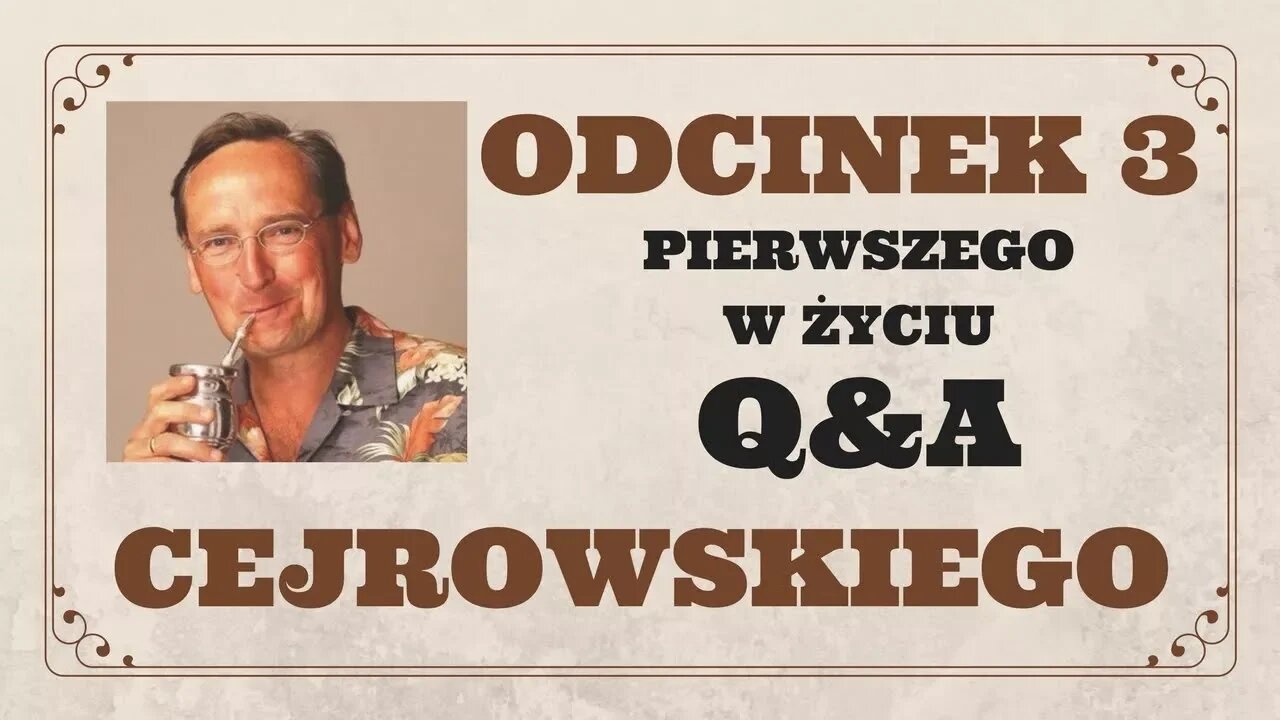 Q&A#3 CEJROWSKI ODPOWIADA INTERNAUTOM (POLITYKA I RELIGIA) - TYLKO U NAS