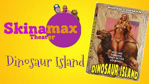 Skinamax Theater: Dinosaur Island (1994)
