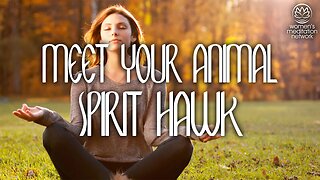 Meet Your Animal Spirit Hawk // Sleep Meditation for Women