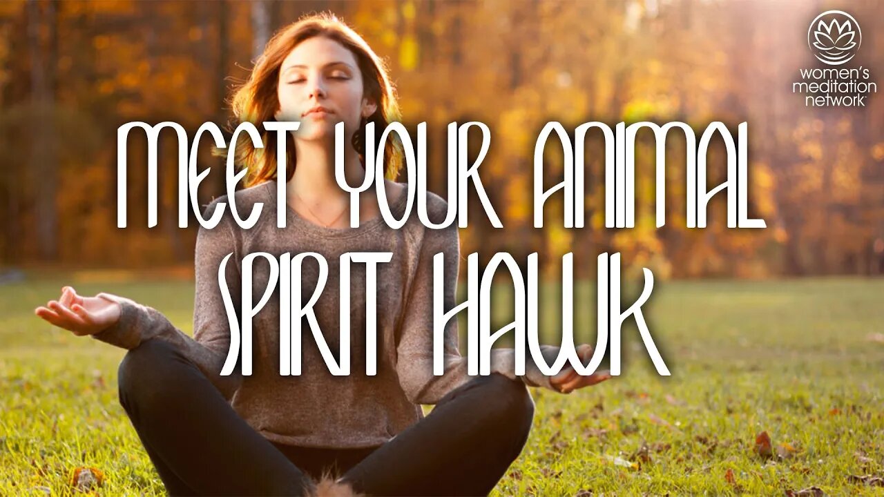 Meet Your Animal Spirit Hawk // Sleep Meditation for Women