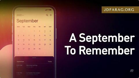 World Events & Prophetic Signs Point to "Something Big" this September - JD Farag [mirrored]