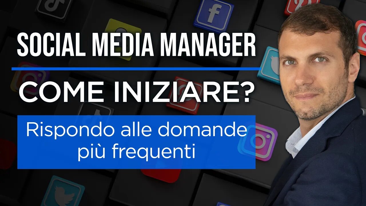 SOCIAL MEDIA MANAGER come iniziare? Rispondo alle domande più frequenti